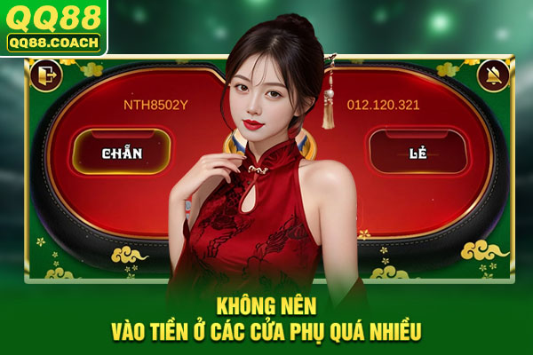 Không nên vào tiền ở các cửa phụ quá nhiều