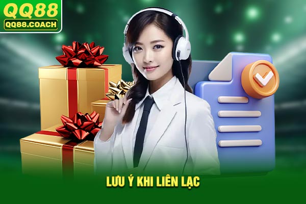 Lưu ý khi liên lạc